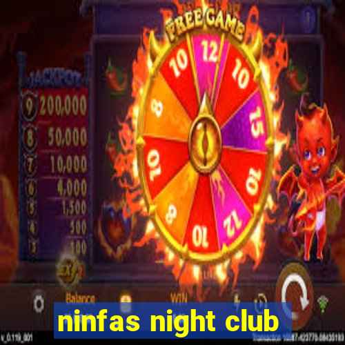 ninfas night club